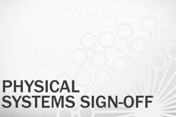 Physical Systems Sign Off