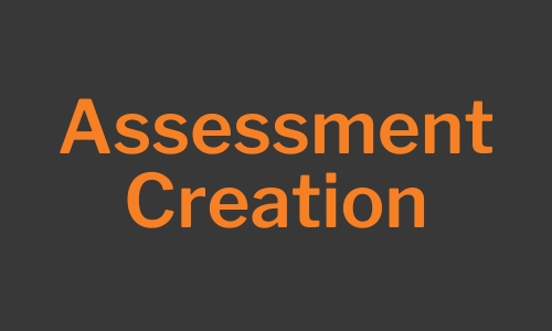 Assessment Creation
